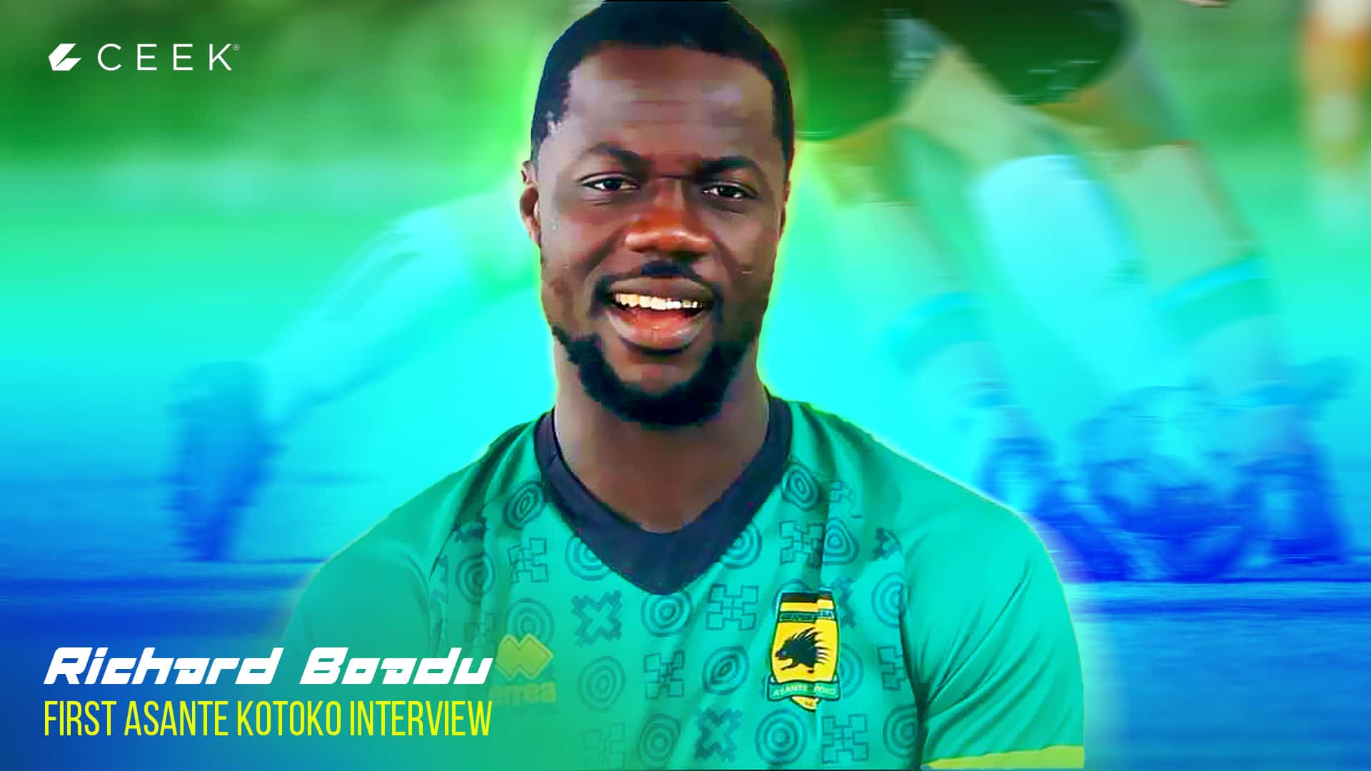 Richard Boadu: First Asante Kotoko interview ceek.com