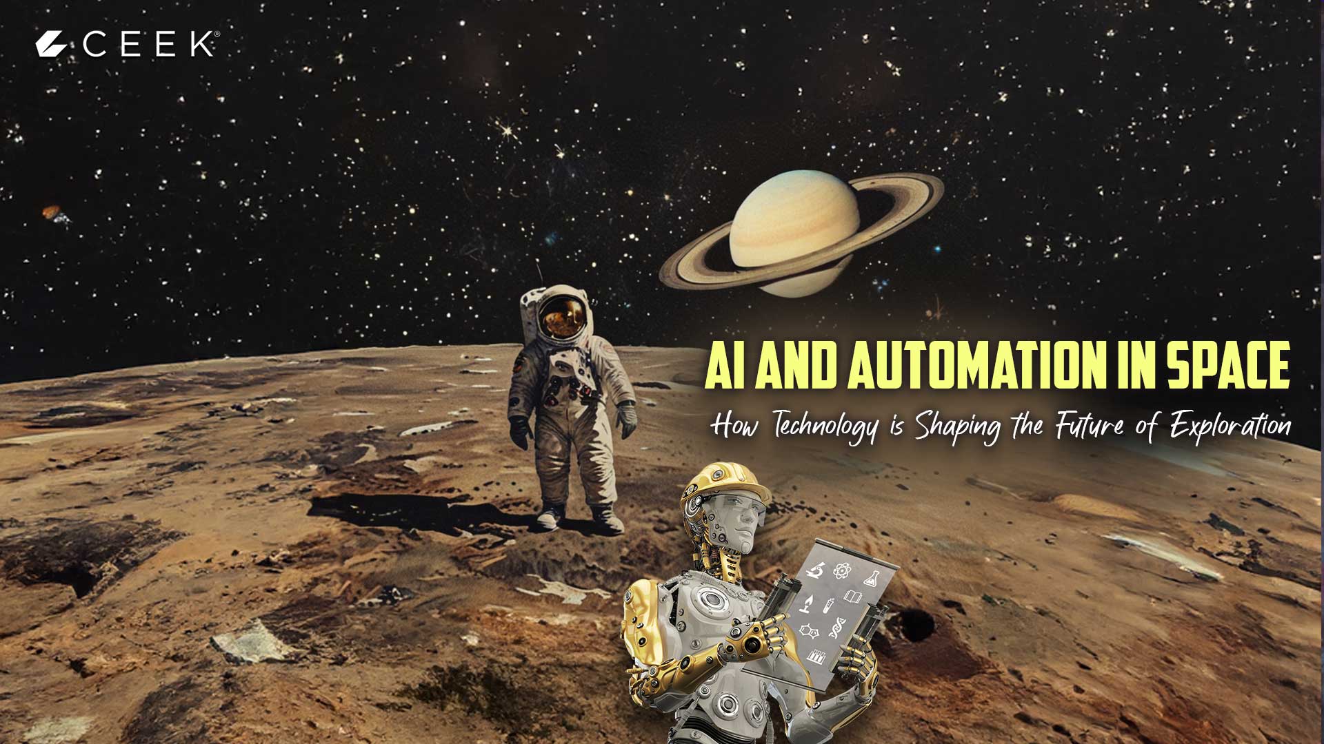 AI and Automation in Space: How Technology is Shaping the Future of Exploration