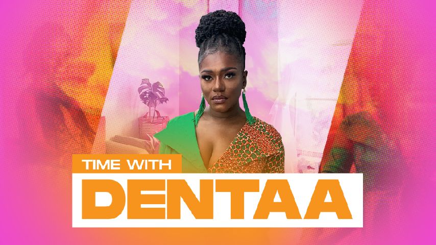 Time With Dentaa 