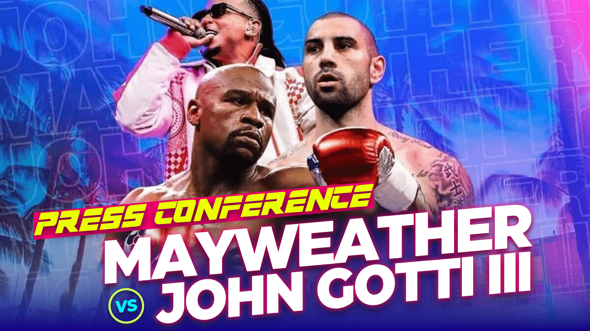 Press Conference  - Floyd Mayweather vs John Gotti III 