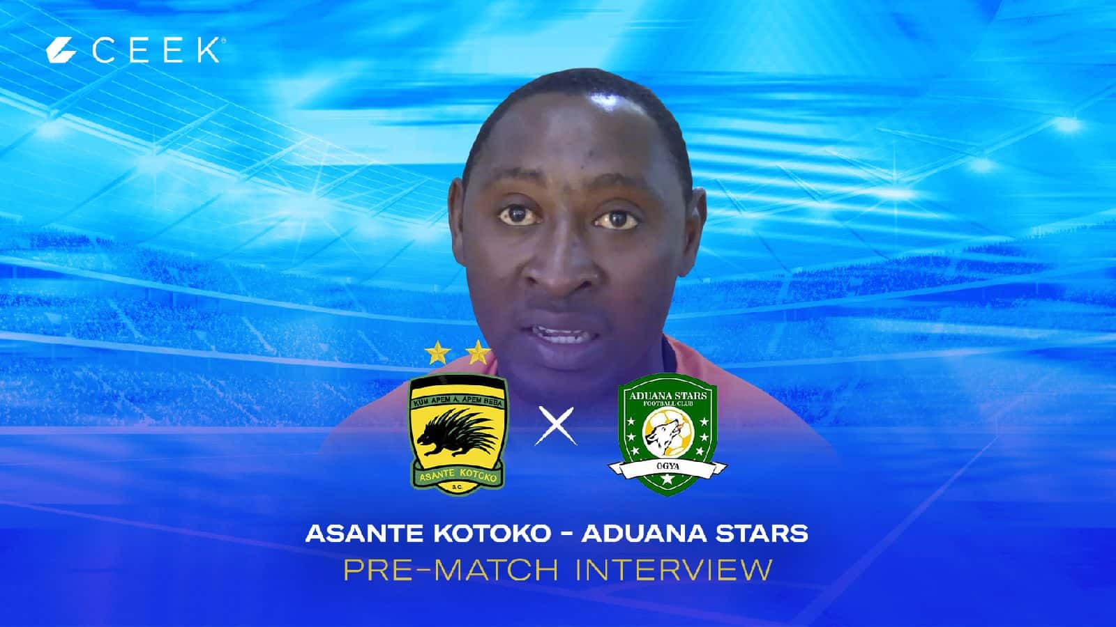 Asante Kotoko Pre- Match Interview: Asante Kotoko vrs Aduana Stars