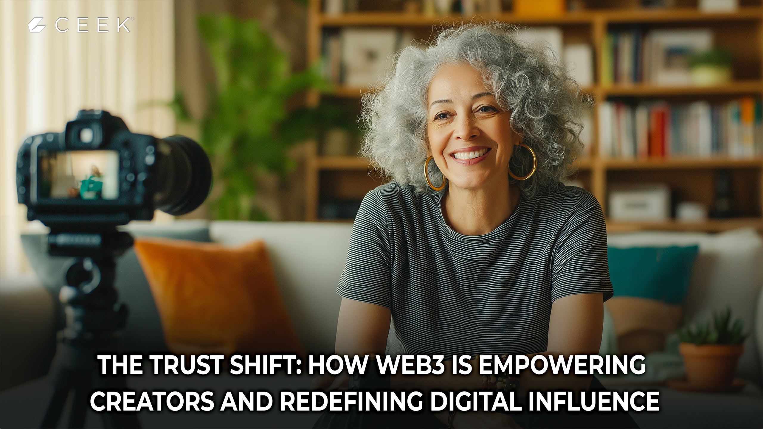  The Trust Shift: How Web3 is Empowering Creators and Redefining Digital Influence
