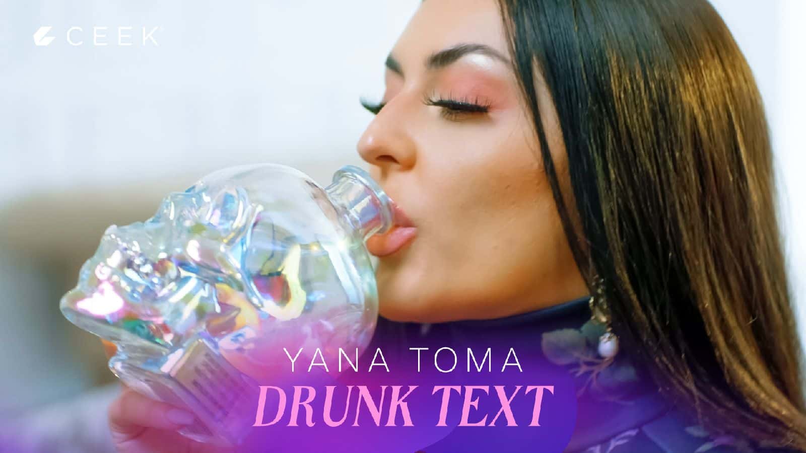 Drunk Text  - Yana Toma ceek.com